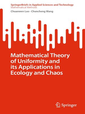 cover image of Mathematical Theory of Uniformity and its Applications in Ecology and Chaos